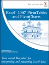 Excel 2007 PivotTables and PivotCharts (eBook): Visual Blueprint Series, Book 8